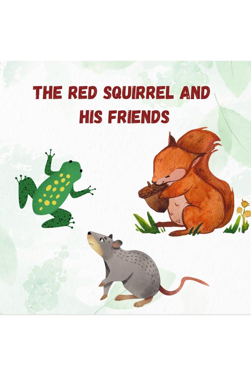 The Red Squirrel and his Friends