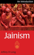 Jainism: An Introduction (I.B.Tauris Introductions to Religion)