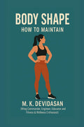 Body Shape: How To Maintain