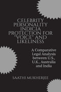 CELEBRITY PERSONALITY INDICIA PROTECTION FOR VOICE AND LIKELINESS