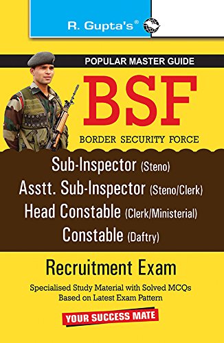 BSF SI (Steno), ASI (Steno/Clerk), HC (Clerk/Ministerial), Constable (Daftry) Recruitment Exam Guide