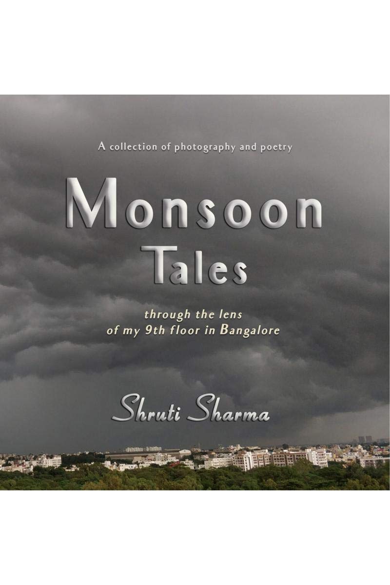 Monsoon Tales : Through The Lens Of My 9Th Floor In Bangalore