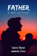Father : A Man Of Power