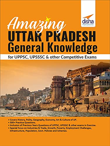 Amazing Uttar Pradesh  General Knowledge For Uppsc, Upsssc & Other Competitive Exams