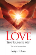 Love that found its way:That led us into emotions