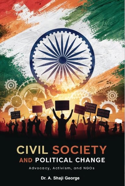 Civil Society and Political Change Advocacy, activism and NGOs