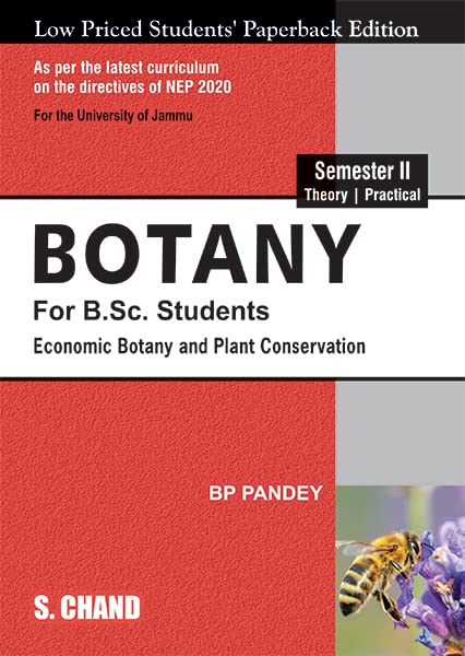 Botany For B.Sc. Students Semester II Economic Botany and Plant Conservation: NEP 2020 For the University of Jammu