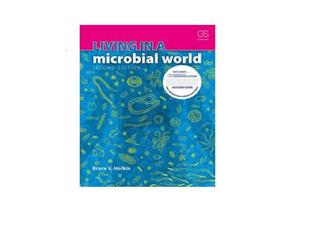 LIVING IN A MICROBIAL WORLD 2ED (PB 2017)