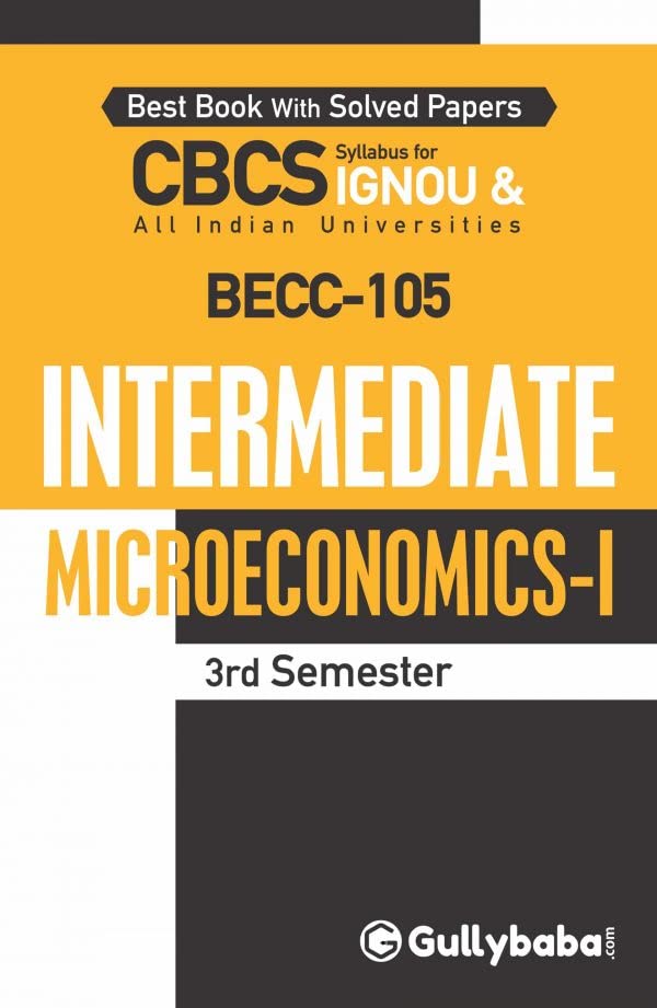 Gullybaba IGNOU BA (Honours) 3rd Sem BECC105 Intermediate Microeconomics I in English
