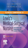 Clinical Companion to Lewiss MedicalSurgical Nursing