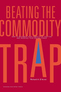 Beating The Commodity Trap