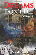Dreams Do Not Die Do They?
