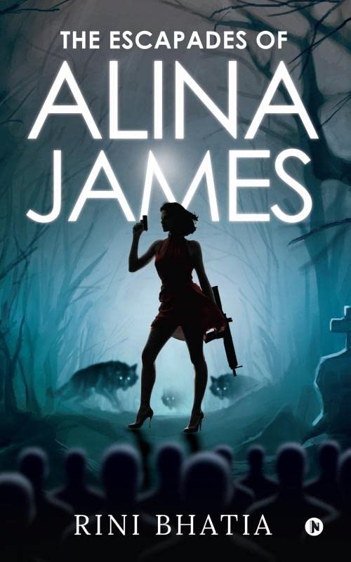THE ESCAPADES OF ALINA JAMES :