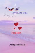 Stolen Me : Poetry