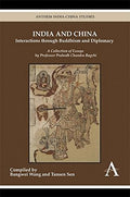 India And China: Interactions Through Buddhism And Diplomacy ()