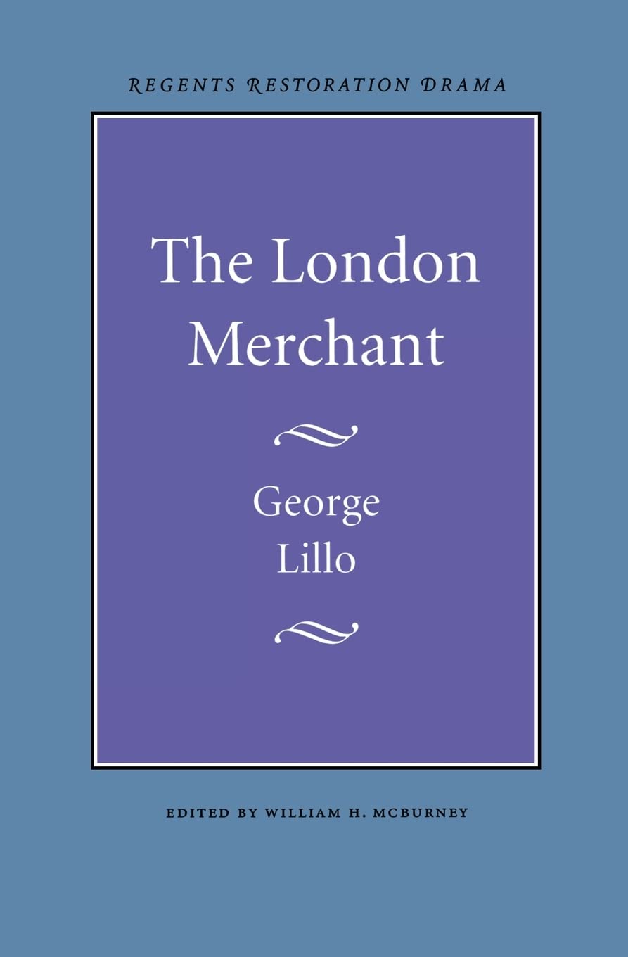 The London Merchant (Regents Restoration Drama)