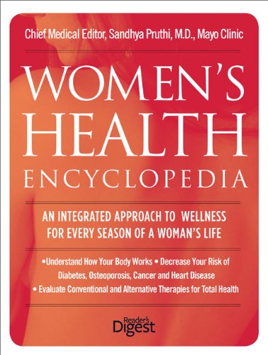 Womens Health Encyclopedia: The Essential Companion Every Woman Needs for a Healthy Life
