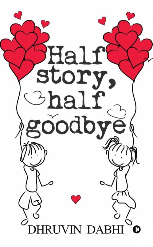 Half Story, Half Good Bye