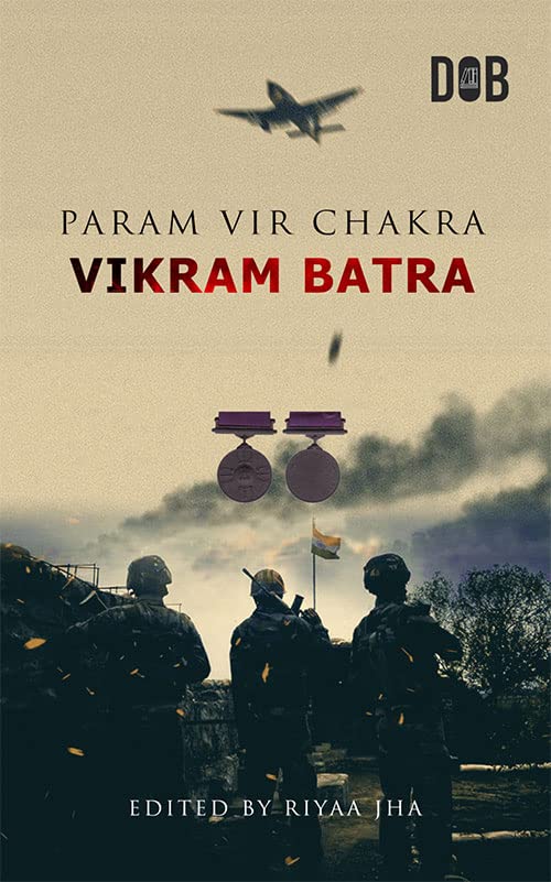 Param Veer Chakra: Vikram Batra