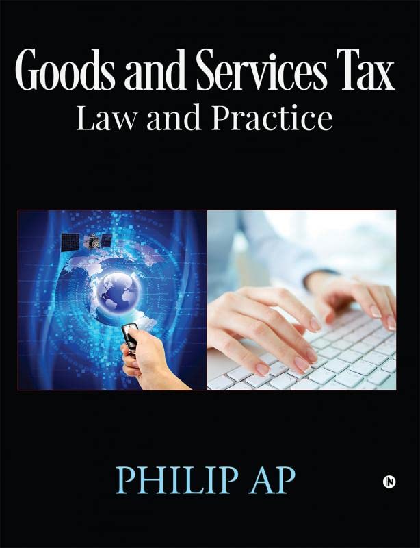 Goods And Services Tax  Law And Practice