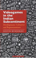 Videogames in the Indian Subcontinent