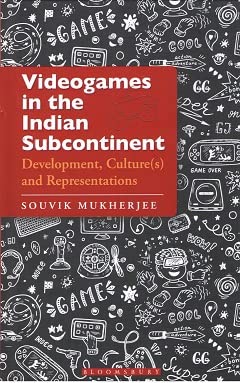 Videogames in the Indian Subcontinent