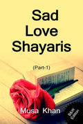 Sad Love Shayaris (Part1) B&W Edition /    (1)