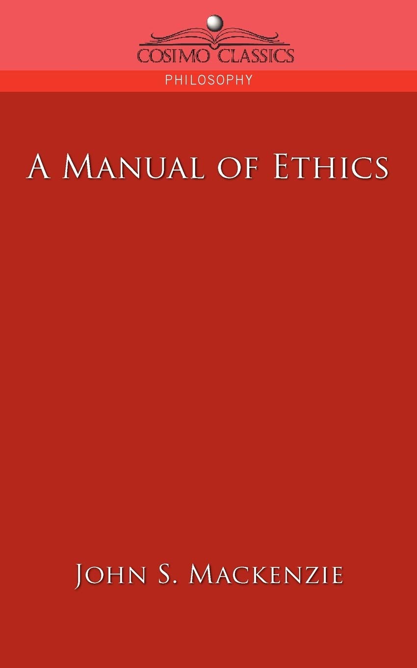 A Manual of Ethics (Cosimo Classics Philosophy)