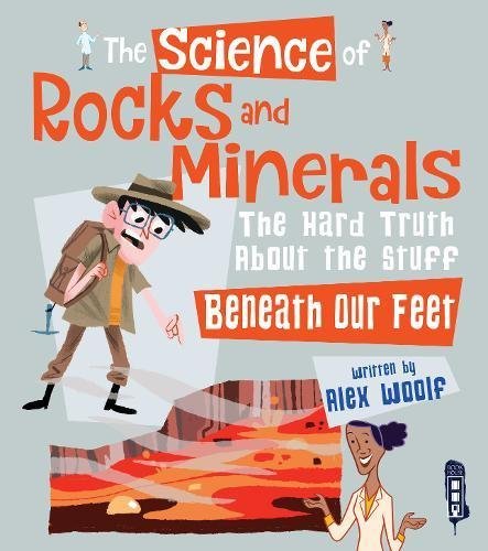 THE SCIENCE OF: ROCKS & MINERALS