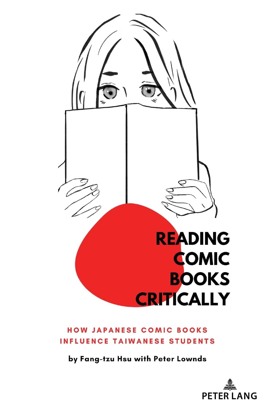 Reading Comic Books Critically: How Japanese Comic Books Influence Taiwanese Students: 23 (Education and Struggle)