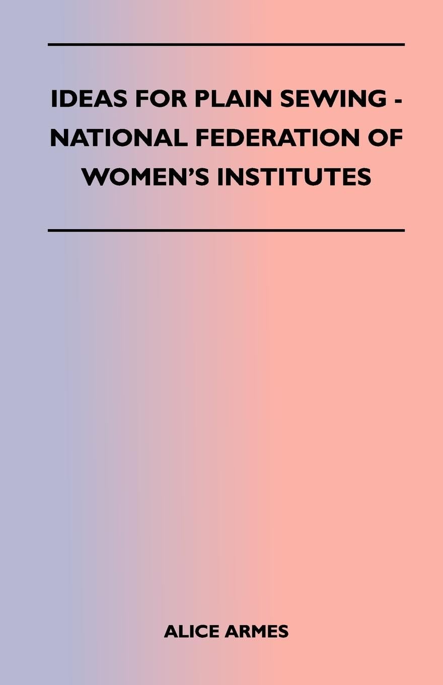 Ideas for Plain Sewing  National Federation of Womens Institutes