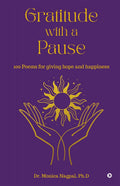 Gratitude with a Pause: 100 Poems for Giving Hope and Happiness