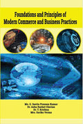 Foundations and Principles of Modern Commerce and Business Practices