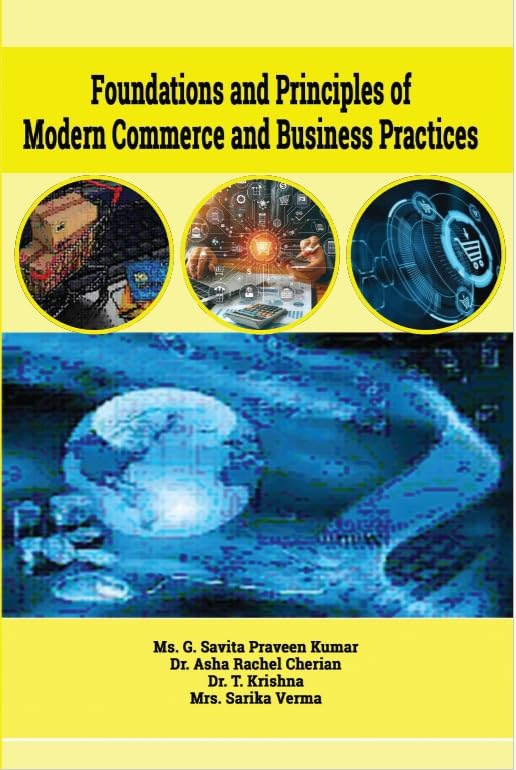 Foundations and Principles of Modern Commerce and Business Practices