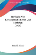 Hermann Von Kerssenbrochs Leben Und Schriften (1900) (German Edition)