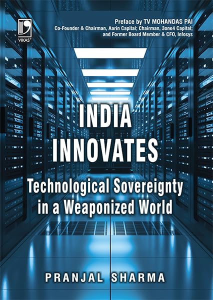 India Innovates: Technological Sovereignty in a Weaponized World | Latest Edition Book 2026