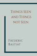 Things Seen And Things Not Seen