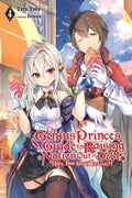 The Genius Princes Guide to Raising a Nation Out of Debt (Hey, How About Treason?), Vol. 4 (light novel) (Genius Princes Guide