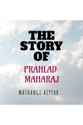 The Story of Prahlad Maharaj : Lord NarsiMHA The 4th Avatar of Lord Vishnu