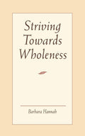 Striving Toward Wholeness