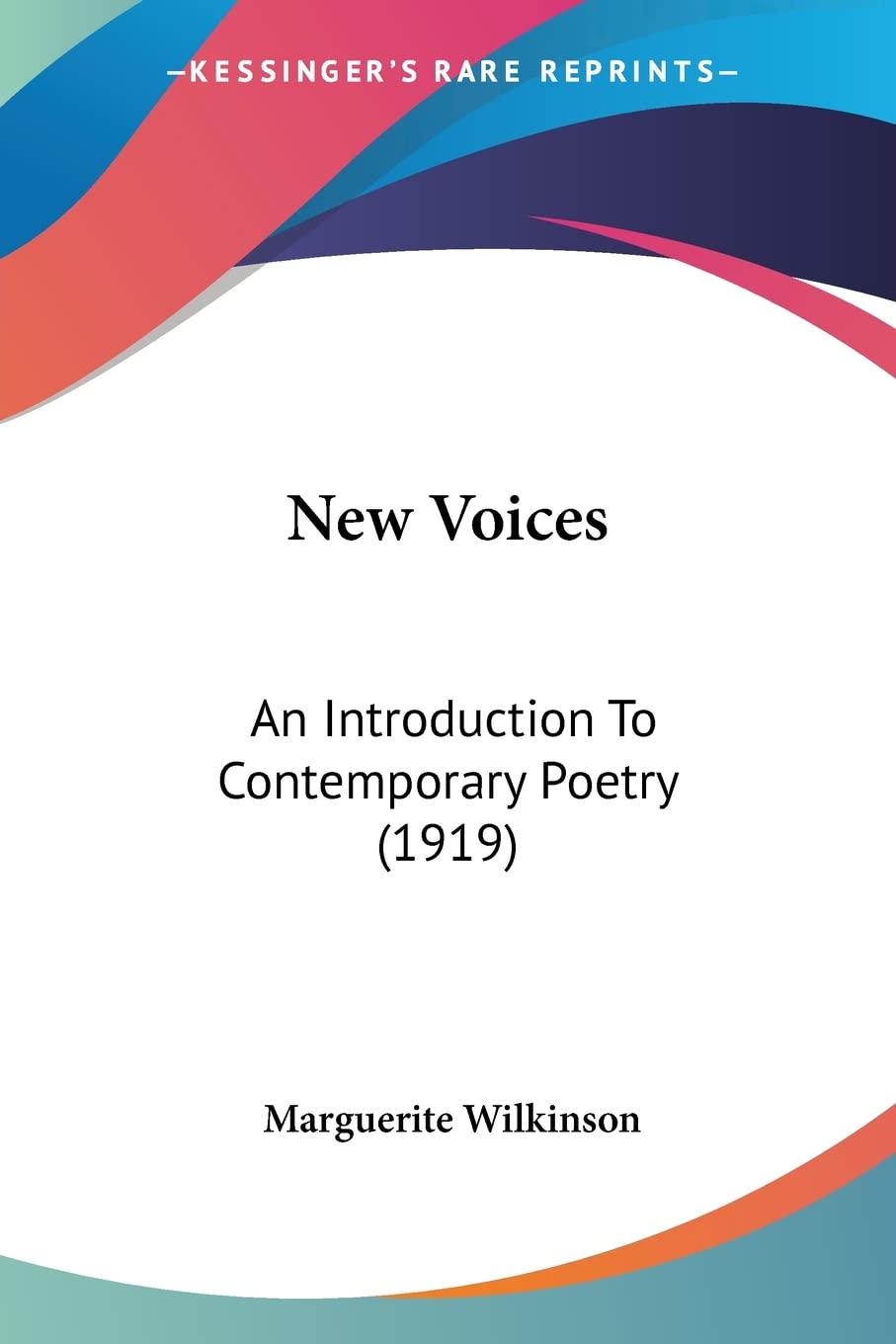 New Voices: An Introduction To Contemporary Poetry (1919)