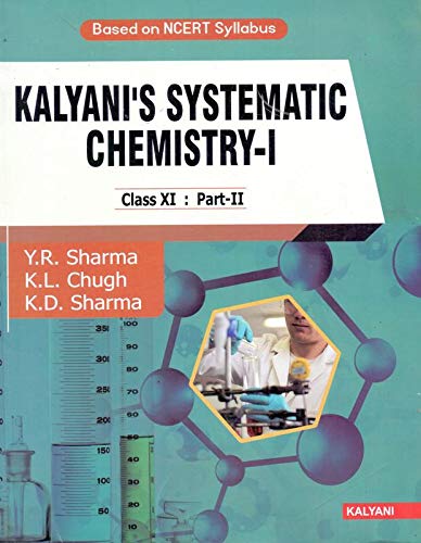 Kalyanis Systematic Chemistry 1 Class XI Part II