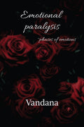 Emotional Paralysis : Phases Of Emotions