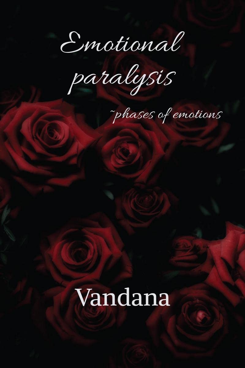 Emotional Paralysis : Phases Of Emotions