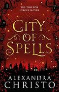 City Of Spells (Sequel To Into The Crooked Place)
