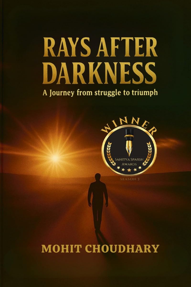 Rays After Darkness: A Journey from Struggle to Triumph
