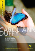Selected Poems Of Carol Ann Duffy: York Notes Advanced Everything You Need To Catch Up, Study And Prepare For And 2023 And 2024 