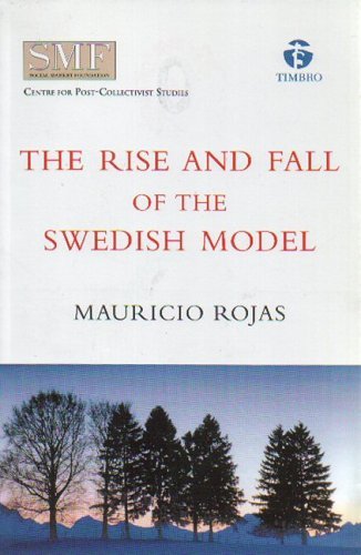 The Rise and Fall of the Swedish Model