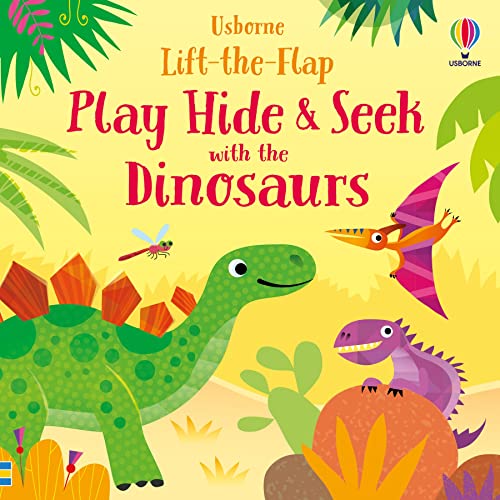 Usborne LiftTheFlapPlay Hide & Seek With The Dinosaurs