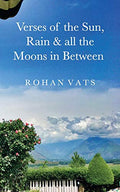 Verses Of The Sun, Rain & All The Moons In Between